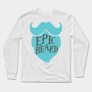 Epic Beard baby blue Long Sleeve T-Shirt